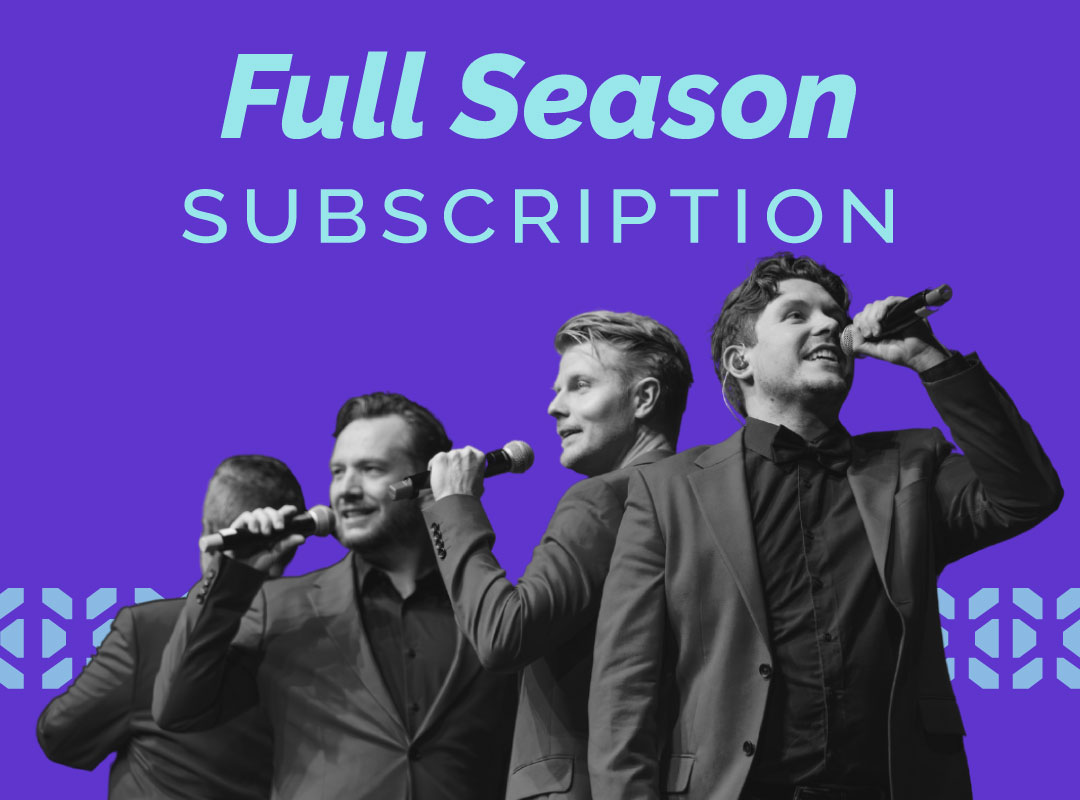 full-season-subs-image2 Events & Tickets -Subscription Packages & Benefits | Full Season Subscription