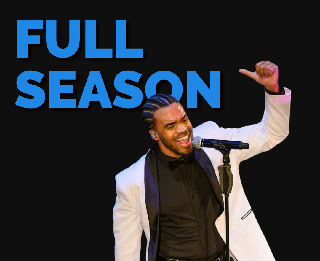 Events & Tickets -Subscription Packages & Benefits | Full Season Subscription 